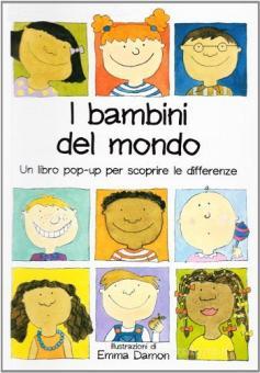 I Bambini Del Mondo Un Libro Pop Up Per Scoprire Le Differenze Damon Emma La Nuova Frontiera Trama Libro Libreria Universitaria