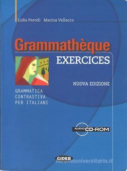 Con CD-ROM Exercices Grammathèque Per le Scuole superiori 
