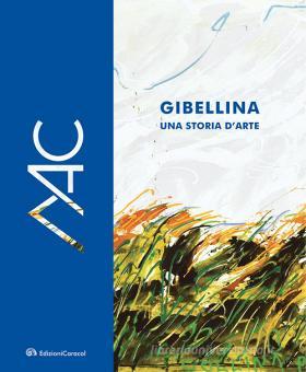 Gibellina, Una Storia D'arte. Museo D'Arte Contemporanea Ludovico ...