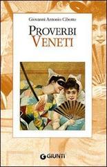 Proverbi Veneti Cibotto Gian Antonio Giunti Editore Proverbi D Italia Trama Libro Libreria Universitaria