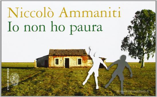 Io non ho paura - Ammaniti Niccolò, Einaudi Scuola, 9788828610472