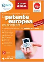 La Patente Europea Del Computer Corso Di Base Con Cd Rom Aleotti Marco Nigretti Stefania Tecniche Nuove Libreria Universitaria