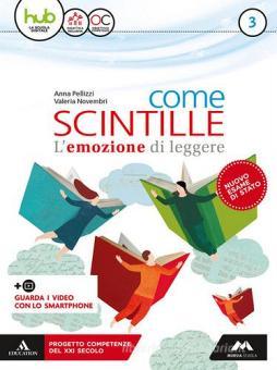 Come scintille. Con Strumenti per l'esame di Stato. Per la Scuola media. Con  e-book. Con espansione online. Con DVD-ROM vol.3 (9788893240819): 2% di  Sconto