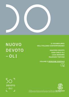 Dizionari Nuovo Devoto-Oli Il vocabolario dell’italiano contemporaneo 2022 Con App scaricabile su smartphone e tablet 