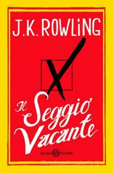 Il Seggio Vacante Rowling J K Salani Trama Libro 9788867150960 Libreria Universitaria