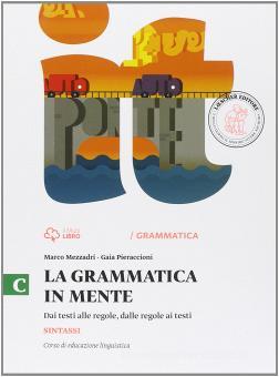 La Grammatica In Mente Per La Scuola Media Con E Book Con Espansione Online Vol 3 Mezzadri Marco Pieraccioni Gaia Loescher Libreria Universitaria