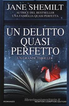 un delitto quasi perfetto shemilt jane newton compton editori nuova narrativa newton trama libro 9788854191303 libreria universitaria