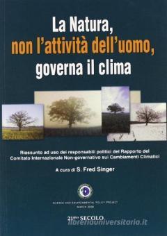 La natura, non l'attività dell'uomo, governa il clima - 9788887731385 in  Ambiente | Libreria Universitaria