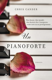 Un Pianoforte Cander Chris Nord Trama Libro Libreria Universitaria