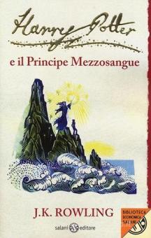 Harry Potter E Il Principe Mezzosangue Vol 6 Rowling J K Salani Biblioteca Economica Salani Trama Libro 9788862561730 Libreria Universitaria