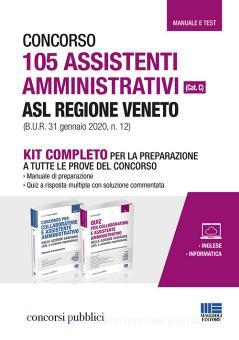 Concorso 105 Assistenti Amministrativi Asl Regione Veneto Cat C B U R 31 Gennaio 2020 N 12 Kit Completo Per La Preparazione A Tutte Le Prove Del Concorso C Cervella Ivano Maggioli Editore Trama Libro 9788891641830 Libreria Universitaria