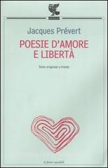 Poesie D Amore E Liberta Testo Francese A Fronte Prevert Jacques Guanda Le Fenici Tascabili Trama Libro Libreria Universitaria