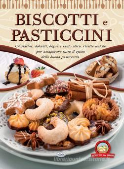 Biscotti E Pasticcini Idea Libri Trama Libro 9788862622059 Libreria Universitaria Biscotti E Pasticcini Idea Libri Trama Libro 9788862622059 Libreria Universitaria