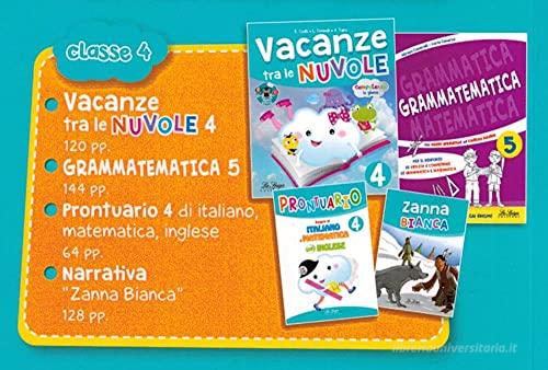 Vacanze tra le nuvole. Per la Scuola elementare vol.4 - Costa Elena