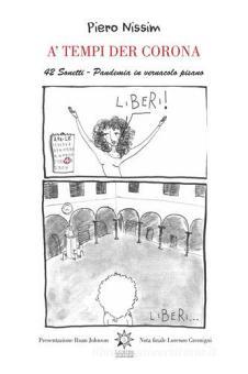 A Tempi Der Corona 42 Sonetti Pandemia In Vernacolo Pisano Ediz Integrale Nissim Piero Ctl Livorno Trama Libro Libreria Universitaria