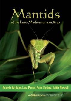 Mantids of the euro-mediterranean area di Roberto Battiston, Luca Picciau, Paolo Fontana edito da WBA Project