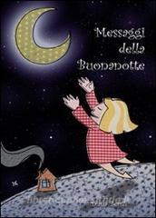 Messaggi Della Buonanotte Zerilli Diana Altromondo Padova Trama Libro Libreria Universitaria