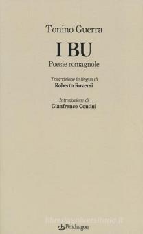 I Bu Poesie Romagnole Guerra Tonino Pendragon Trama Libro 9788865983430 Libreria Universitaria