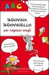 Indovina Indovinello Per Ragazzi Svegli Gribaudo Trama Libro Libreria Universitaria