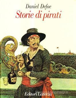 Storie Di Pirati - Defoe Daniel, Laterza, Trama Libro, 9788842045144 ...