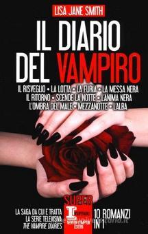 Il diario del vampiro Il risveglioLa lottaLa furiaLa messa neraIl