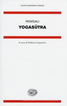 Yoga Sutra Patanjali Einaudi Nuova Universale Einaudi Trama Libro Libreria Universitaria