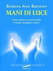 barbara ann brennan mani di luce free barbara ann brennan mani di luce free