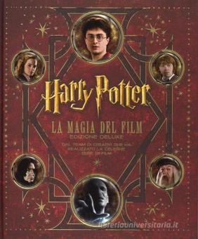 Harry Potter. La magia del film. Ediz. deluxe