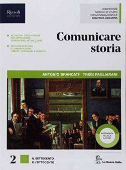 Comunicare Storia Per Il Triennio Delle Scuole Superiori Con Ebook Con Espansione Online Vol 2 Brancati Antonio Pagliarani Trebi La Nuova Italia 9788822195708 Libreria Universitaria