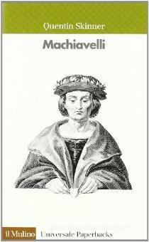 Machiavelli by Quentin Skinner
