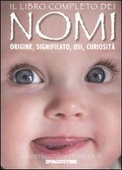 Il Libro Completo Dei Nomi. Origine, Significato, Usi, Curiosità, De ...