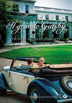 Il Grande Gatsby Fitzgerald Francis Scott Giunti Editore Y Classici Trama Libro Libreria Universitaria