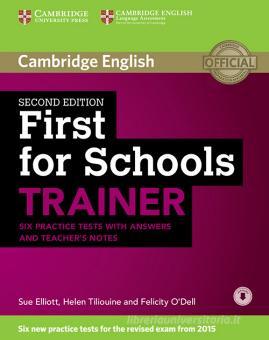 First For Schools Trainer Six Practice Tests With Answers Per Le Scuole Superiori Con Espansione Online Dymond Sarah O Dell Felicity Loescher 9781107446052 Libreria Universitaria