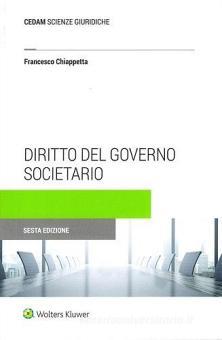 Diritto del governo societario. La corporate governance delle società quotate di Francesco Chiappetta edito da CEDAM