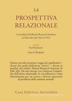 La prospettiva relazionale. I contributi del Mental research institute ...