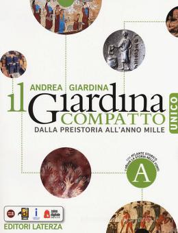 Il Giardina Compatto Unico Dalla Preistoria All Anno Mille Con Atlante Storico Per Le Scuole Superiori Con Ebook Con Espansione Online Giardina Andrea Laterza Edizioni Scolastiche 9788842116547 Libreria Universitaria