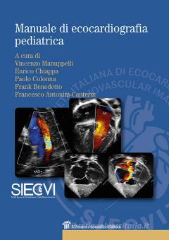 Manuale Di Ecocardiografia Pediatrica Il Pensiero Scientifico Trama Libro 9788849006575 Libreria Universitaria