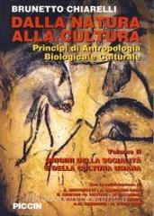 Dalla natura alla cultura. Principi di antropologia biologica e culturale   di Brunetto Chiarelli con Spedizione Gratuita - 9788829916580 in  Antropologia sociale e culturale | Libreria Universitaria