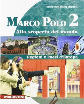 In viaggio con Marco Polo. Con Atlante-Regioni d’Europa-Carte mute. Per la Scuola media. Vol.2