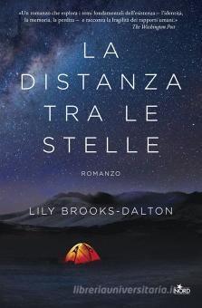 La Distanza Tra Le Stelle - Brooks-dalton Lily, Nord, Narrativa Nord 