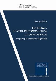 Prudenza, dovere di conoscenza e colpa penale. Proposta per un ...