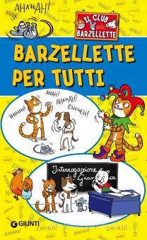 Barzellette per tutti. Il club delle barzellette: Bestseller in Umorismo e  barzellette - 9788809858121
