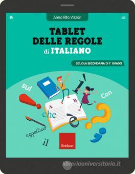 Tablet delle regole di italiano. Per la Scuola media. Ediz. a spirale di  Anna Rita Vizzari - 9788859018162 in Guide per gli esami