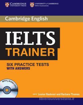 Ielts Trainer Six Practice Tests With Answers Per Le Scuole Superiori Con 3 Cd Audio Cambridge University Press 9780521128209 Libreria Universitaria