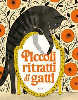 Piccoli ritratti di gatti. Ediz. a colori - 9788817178204 in Libri  illustrati