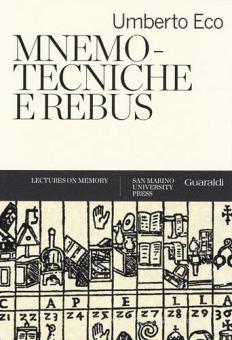 Mnemotecniche E Rebus Eco Umberto Guaraldi Trama Libro 9788880498339 Libreria Universitaria