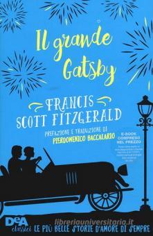 Il Grande Gatsby Con E Book Fitzgerald Francis Scott De Agostini Trama Libro Libreria Universitaria