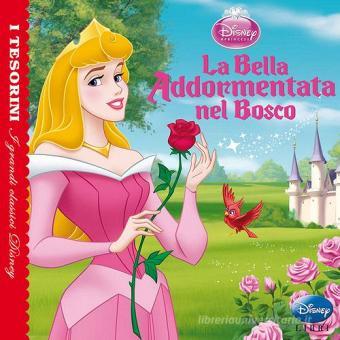 La Bella Addormentata Nel Bosco. Ediz. Illustrata, Disney Libri, Trama ...