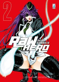 Raw Hero Vol 2 Hiramoto Akira Star Comics Trama Libro Libreria Universitaria