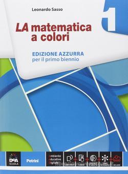 La matematica a colori. Ediz. azzurra. Per le Scuole superiori. Con e-book.  Con espansione online vol.1 (9788849418859): 2% di Sconto